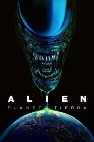 Alien: Planeta Tierra