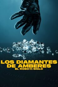 Los diamantes de Amberes: El robo del siglo