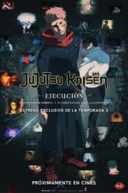 JUJUTSU KAISEN: Ejecución
