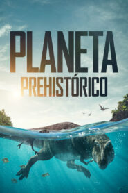 Planeta prehistórico: Temporada 1